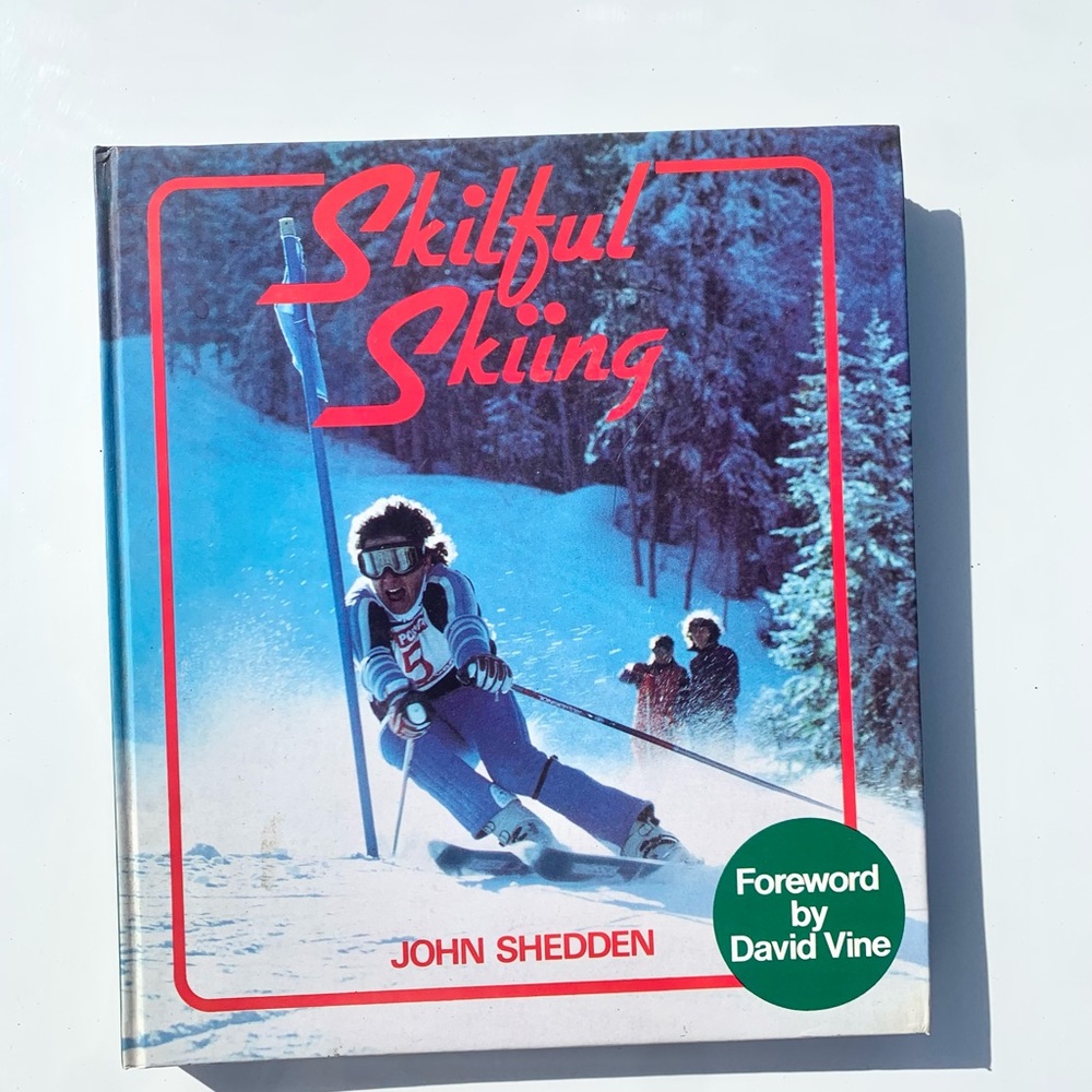 Vintage 1982 Skillful Skiing by John Shedden How To Ski by EP Publishing Ltd.